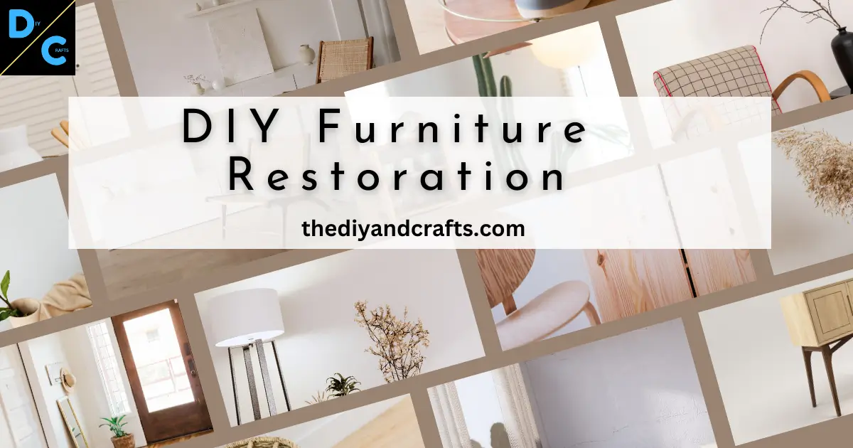 DIY Furniture Restoration (10 key points) How to Refurbish Old Furniture